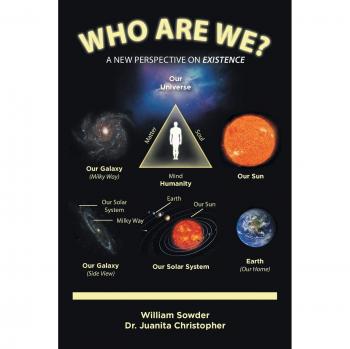 Who Are We?: A New Perspective on Existence