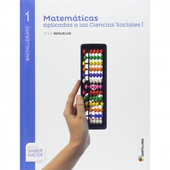 (15).Matematicas (C.Sociales) 1ºbach (Resuelve) Saber Hacer