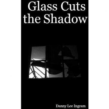 Glass Cuts the Shadow