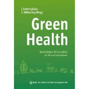 Green Health: Nachhaltiges Wirtschaften im Gesundheitswesen