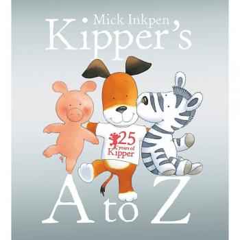 Kipper's A to Z Mick Inkpen