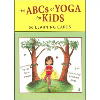 The ABCs of Yoga for Kids 56 Learning Cards by Teresa Anne Power