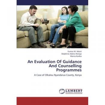 W. Nduti, Eunice: An Evaluation Of Guidance And Counselling Programmes