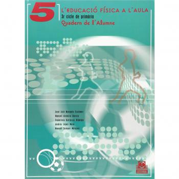 L'educació Física a l'aula 5. 3r cicle de primària. Quadern de l'alumne (Color) (Tapa blanda).