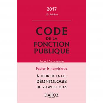 Code de la fonction publique : Annoté et commenté