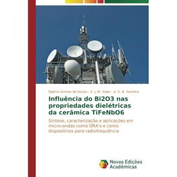 Sousa, Djalma Gomes de: Influência do Bi2O3 nas propriedades dielétricas da cerâmica TiFeNbO6