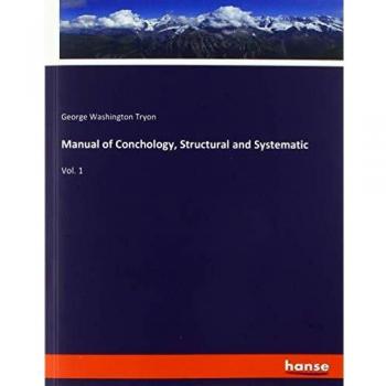 Manual of Conchology, Structural and Systematic: Vol. 1