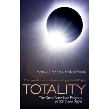 Totality ― The Great American Eclipses of 2017 and 2024