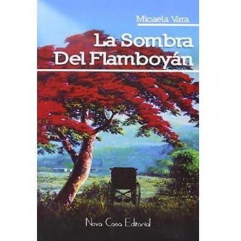 La sombra del flamboyán (Tapa blanda).