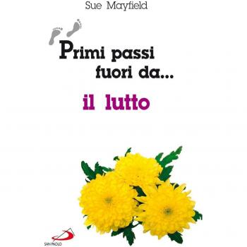 Primi passi fuori da... Il lutto