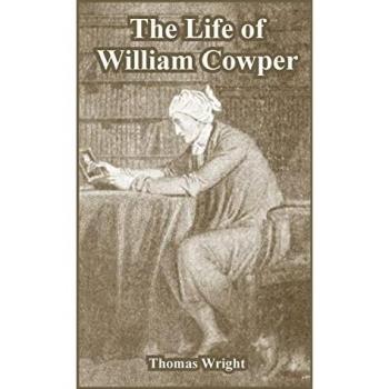 Wright, Thomas: Life of William Cowper, The