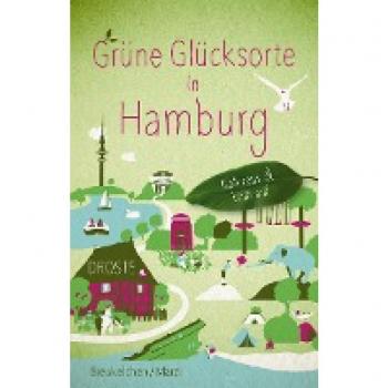Breukelchen, Tanja: Grüne Glücksorte in Hamburg