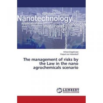 The management of risks by the Law in the nano agrochemicals scenario