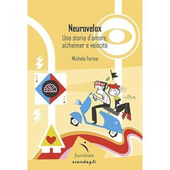 Neurovelox. Una storia d'amore, alzheimer e velocità