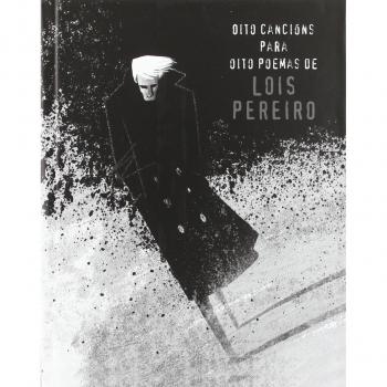 Oito cancions para oito poemas de Los Pereiro (CD).