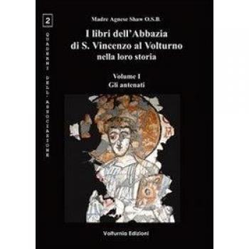 I libri dell'Abbazia di S. Vincenzo al Volturno nella loro storia. Ediz. multilingue: 1