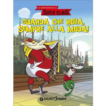 Guarda che roba, sempre alla moda! Le fantavventure di Super Claus