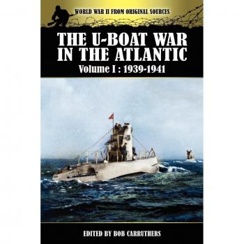 The U-boat War In The Atlantic Volume 1