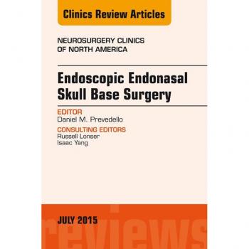 Vitalsource Technologies, Inc. Endoscopic Endonasal Skull Base Surgery, An Issue of Neurosurgery Clinics of North America