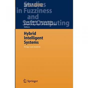 Hybrid Intelligent Systems: Analysis and Design