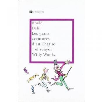 Les grans aventures d'en Charlie i el senyor Willy Wonka