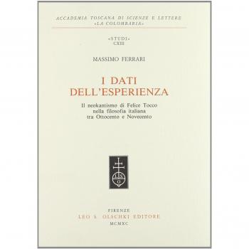 I dati dell'esperienza. Il neokantismo di Felice Tocco nella filosofia italiana tra Ottocento e Novecento