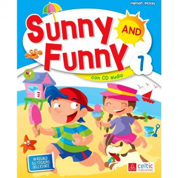 Sunny and Funny. Per la Scuola elementare. Con CD Audio