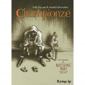 Championzé: Une histoire de Battling Siki