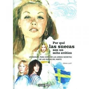 Por que las suecas son un mito erotico.