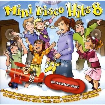 Mini Disco Hits 8 – Die Fliegerlied‑Party (Limited Edition)