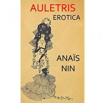 Anais Nin Auletris (Paperback)