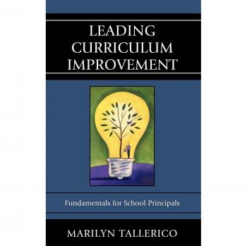 Leading Curriculum Improvement: Fundamentals for School Principals Marilyn Tallerico