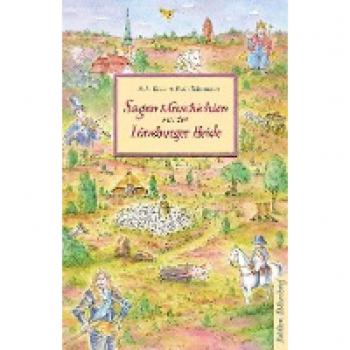 Sagen und Geschichten aus der Lüneburger Heide
