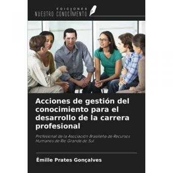 Prates Gonçalves, Êmille: Acciones de gestión del conocimiento para el desarrollo de la carrera profesional