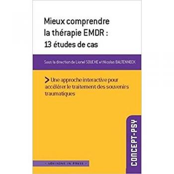 Mieux comprendre la thérapie EMDR : 13 études de cas