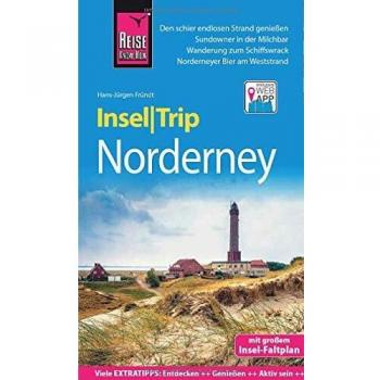 Hans-Jürgen Fründt Reise Know-How Inseltrip Norderney: Reiseführer Mit Insel-Faltplan Und Kostenloser Web-App