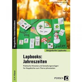 Lapbooks: Jahreszeiten: Praktische Hinweise und Gestaltungsvorlagen für Klappbücher zum Thema Jahreszeiten