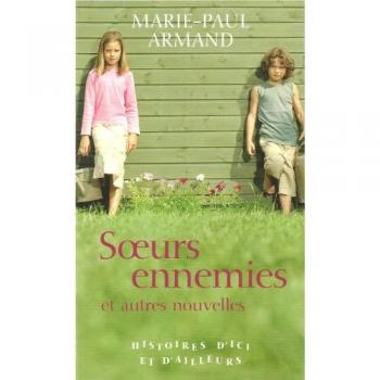 Soeurs Ennemies Et Autres Nouvelles