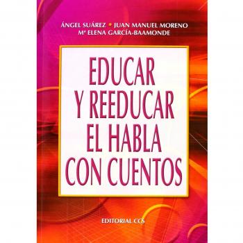 EDUCAR Y REEDUCAR EL HABLA CON CUENTOS