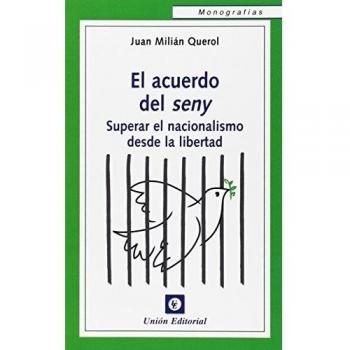 El acuerdo del seny: superar el nacionalismo desde la libertad