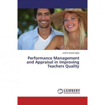 Ampofo Agyei, Justice: Performance Management and Appraisal in Improving Teachers Quality