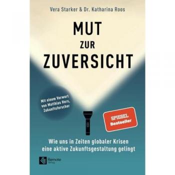 Mut zur Zuversicht