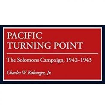 Pacific Turning Point: The Solomons Campaign, 1942-1943