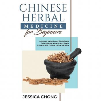 CHINESE HERBAL MEDICINE FOR BEGINNERS
