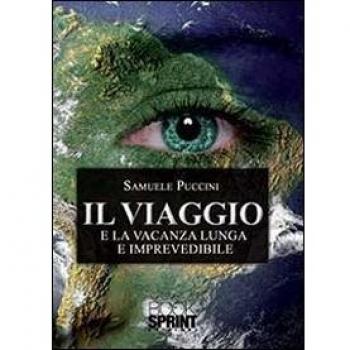 Il viaggio e la vacanza lunga e imprevedibile