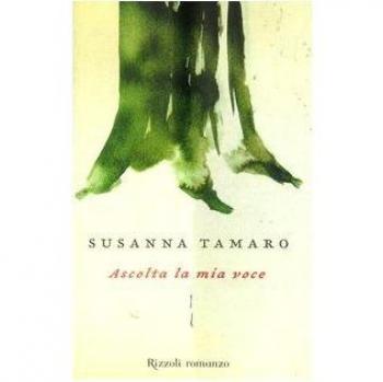 Susanna Tamaro Ascolta La Mia Voce