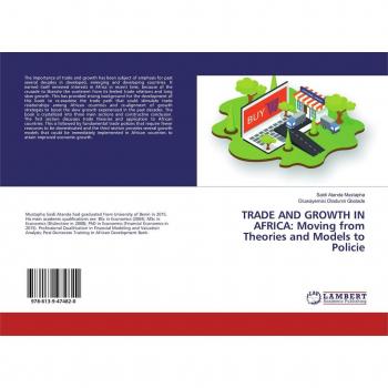 TRADE AND GROWTH IN AFRICA: Moving from Theories and Models to Policie