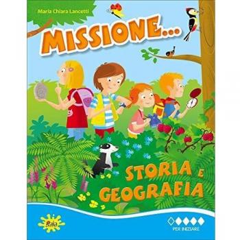Missione... storia e geografia. Per iniziare.