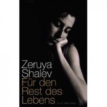 Zeruya Shalev Für Den Rest Des Lebens: Roman