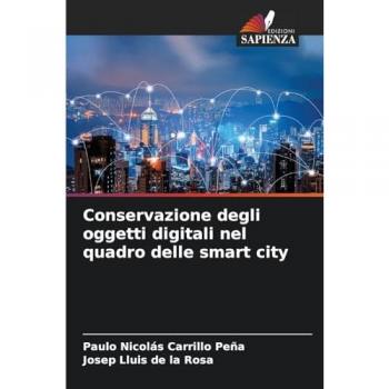Carrillo Peña, Paulo Nicolás: Conservazione degli oggetti digitali nel quadro delle smart city